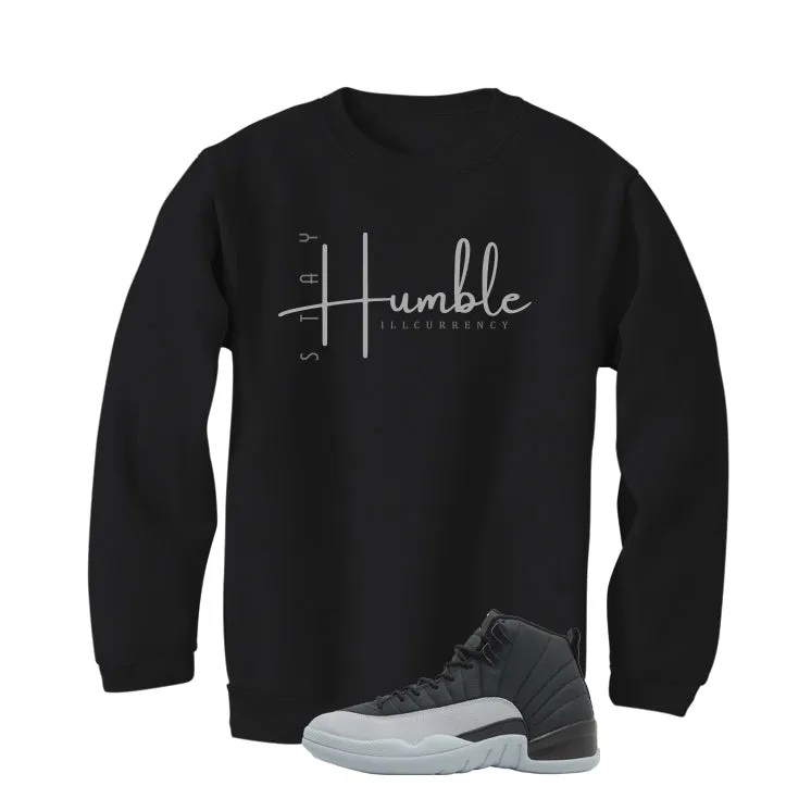 Air Jordan 12 Black/Wolf Grey Black T-Shirt (Stay Humble)| illcurrency