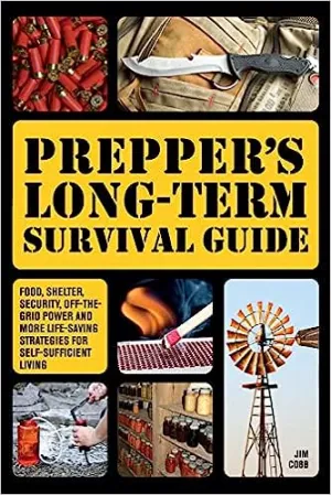 Prepper's Long-Term Survival Guide - Paperback